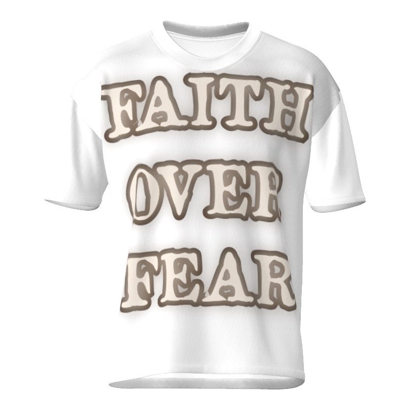 Faith over Fear shirt